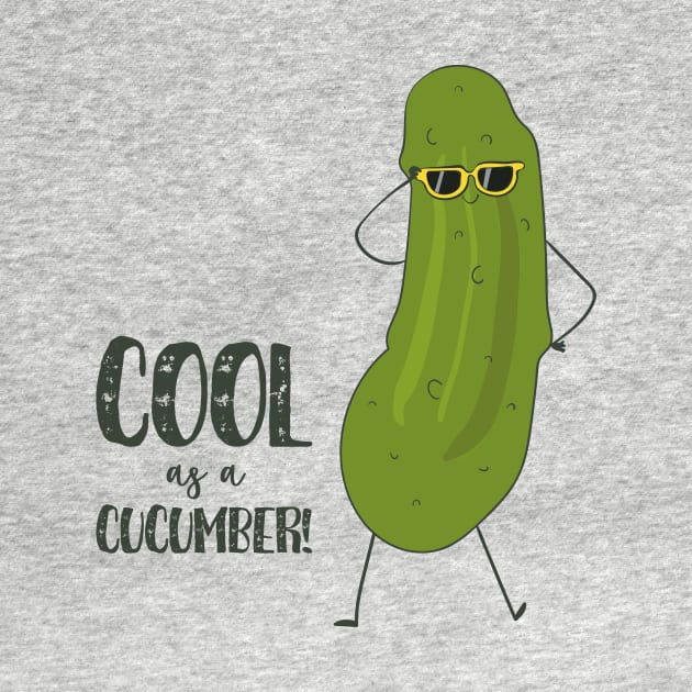 Cool As A Cucumber! Funny Cool Cucumber by Dreamy Panda Designs